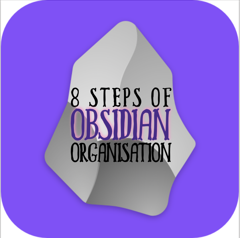 eight-steps-of-obsidian-organisation