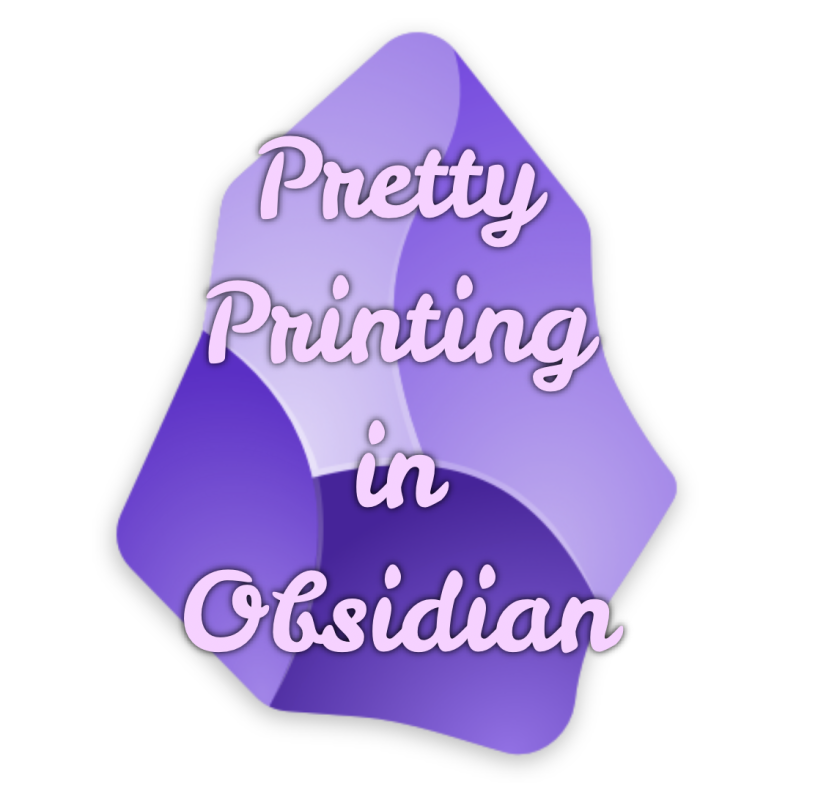 pretty-printing-in-obsidian